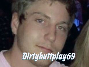 Dirtybuttplay69