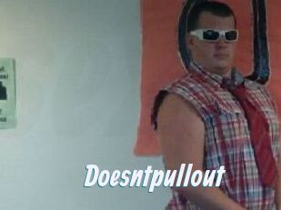 Doesntpullout