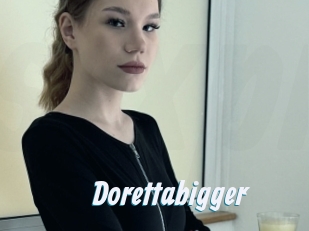 Dorettabigger