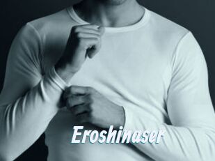 Eroshinaser