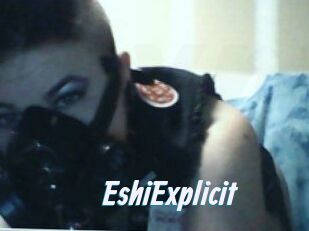 Eshi_Explicit