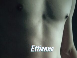 Ettienne
