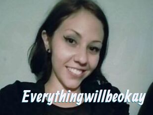 Everythingwillbeokay