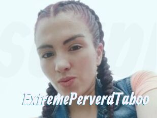 ExtremePerverdTaboo