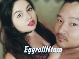 EggrollNtaco