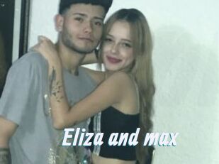 Eliza_and_max