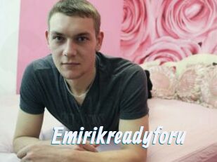 Emirikreadyforu