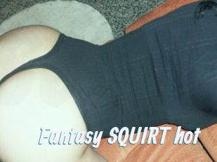 Fantasy_SQUIRT_hot