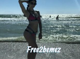 Free2bemez