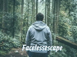 Facelessescape