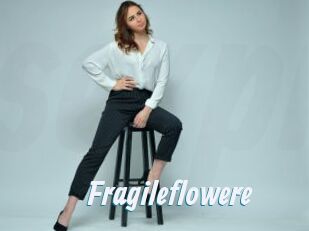 Fragileflowere