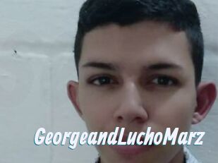 GeorgeandLuchoMarz