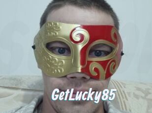 GetLucky85