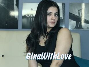 GinaWithLove