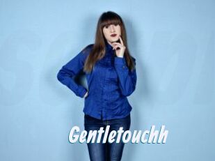 Gentletouchh