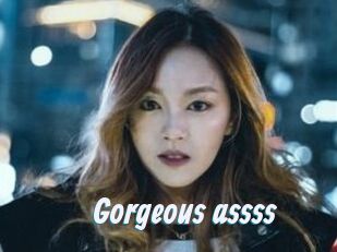 Gorgeous_assss