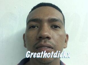 Greathotdickx