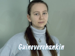 Guineverehankin