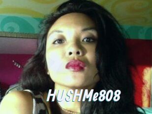 HUSHMe808