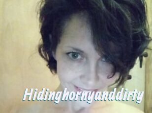 Hidinghornyanddirty