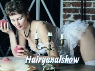 Hairyanalshow