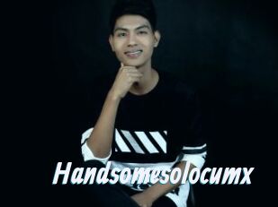 Handsomesolocumx