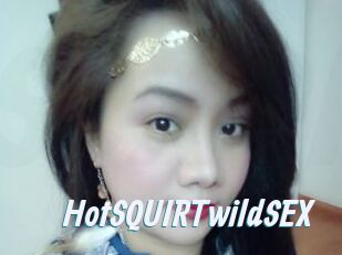 HotSQUIRTwildSEX