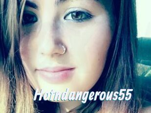 Hotndangerous55