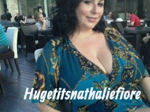 Hugetitsnathaliefiore