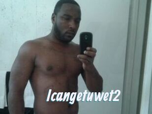 Icangetuwet2
