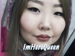 ImHereQueen