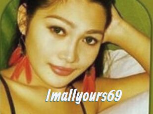 Imallyours69