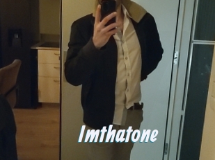 Imthatone