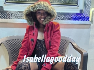 Isabellagoodday