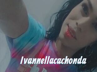 Ivannellacachonda