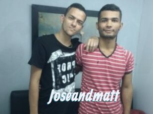 Joseandmatt