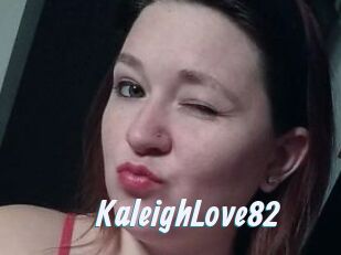 KaleighLove82