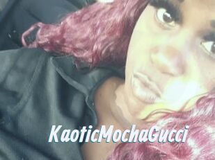 KaoticMochaGucci