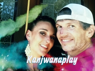 Kanjwanaplay