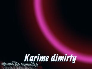 Karime_dimirty