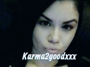Karma2goodxxx