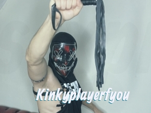 Kinkyplayerfyou