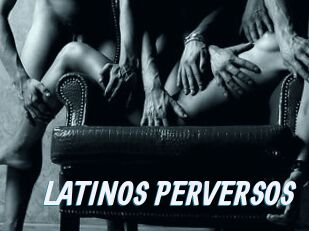 LATINOS_PERVERSOS