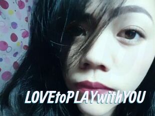 LOVEtoPLAYwithYOU