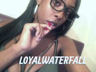 LOYALWATERFALL