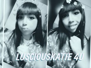 LUSCIOUSKATIE_4U