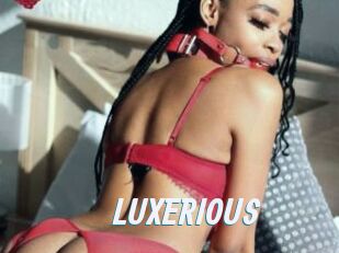LUXERIOUS