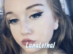 LanaLethal