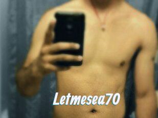 Letmesea70