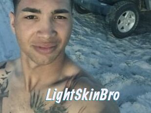 LightSkinBro